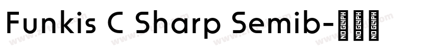 Funkis C Sharp Semib字体转换